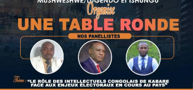 Sud Kivu : Enjeux électoraux : la fondation Mugisho katengura christian et ses hôtes organisent une table ronde ce 5 novembre 