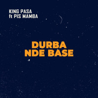 Durba nde Base Feat.Pis Mamba