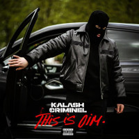 Kalash Criminel - This is Oim