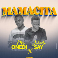 Feat Mr Onedi - MamaCita