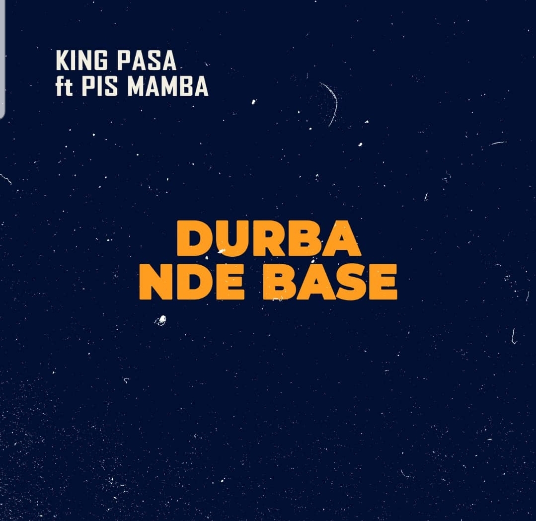 Durba nde Base Feat.Pis Mamba