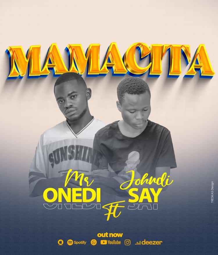 Feat Mr Onedi - MamaCita